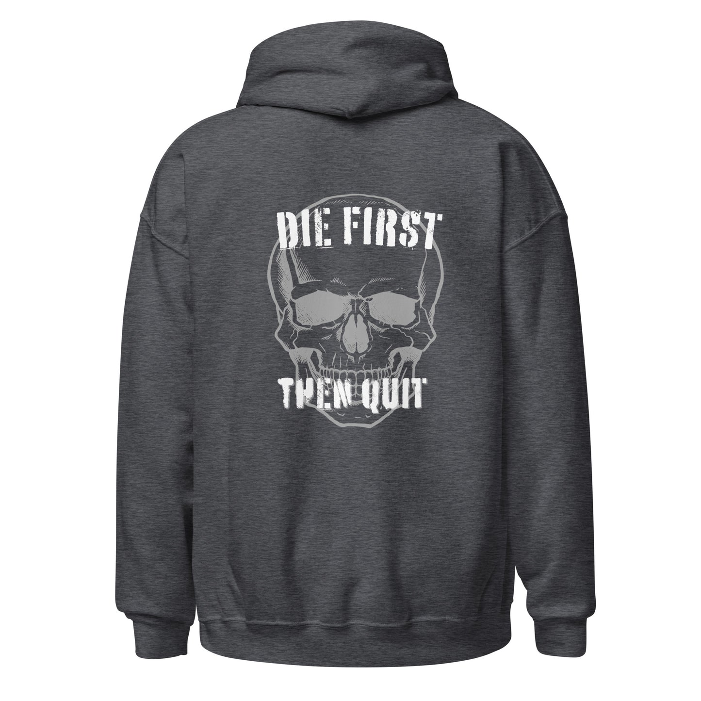 Unisex Hoodie- die first