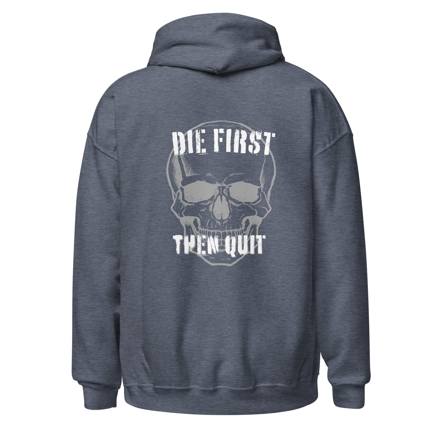 Unisex Hoodie- die first