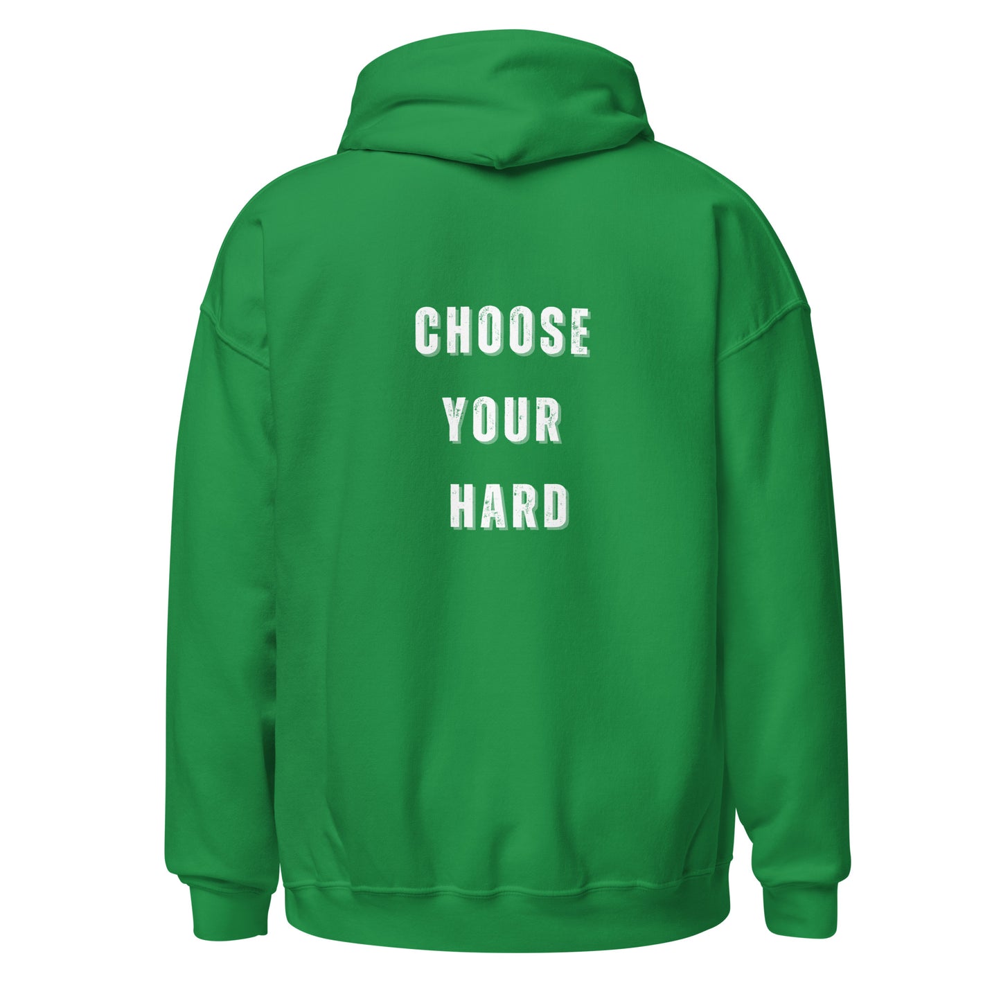 Unisex Hoodie- choose your hard