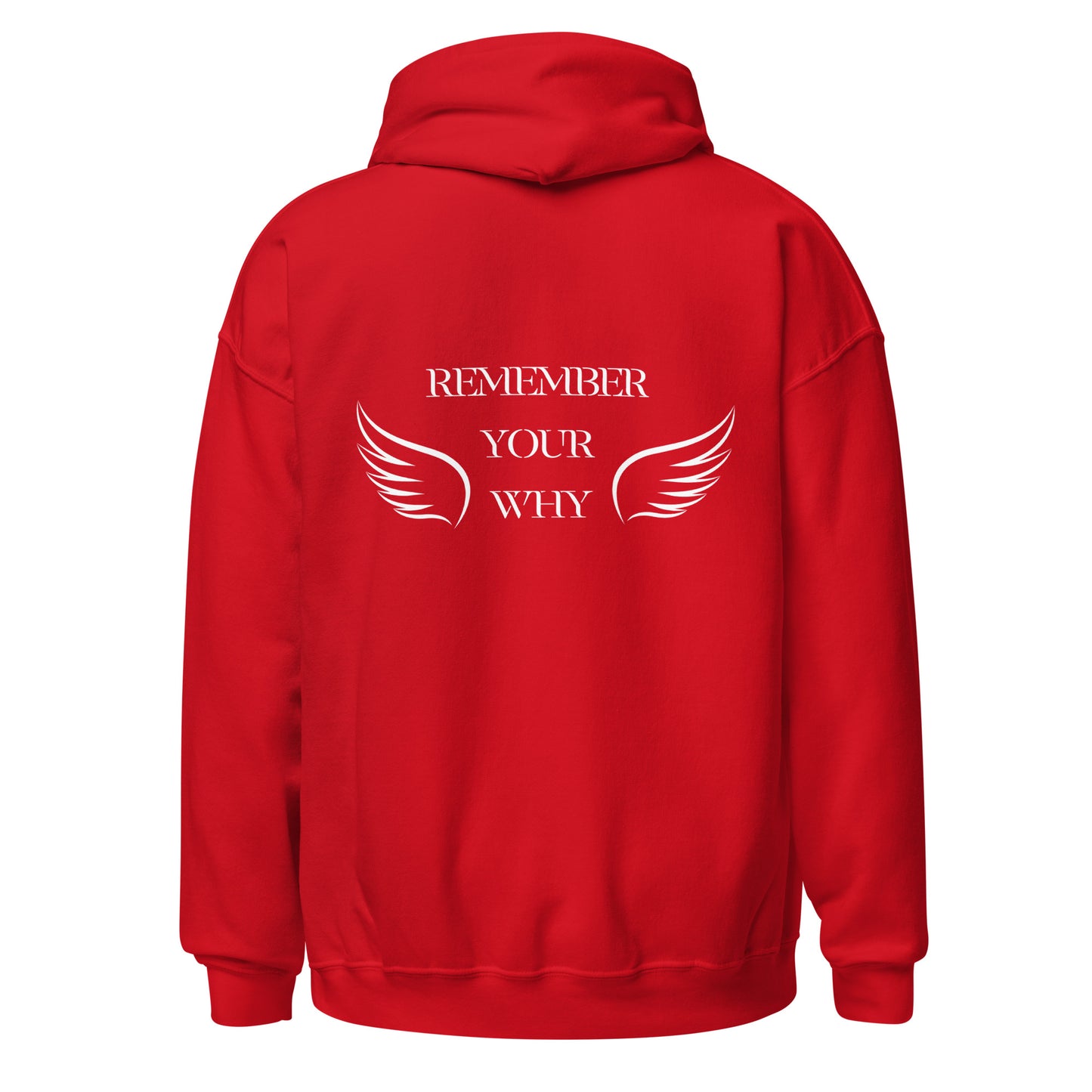 Unisex Hoodie- Remember your why