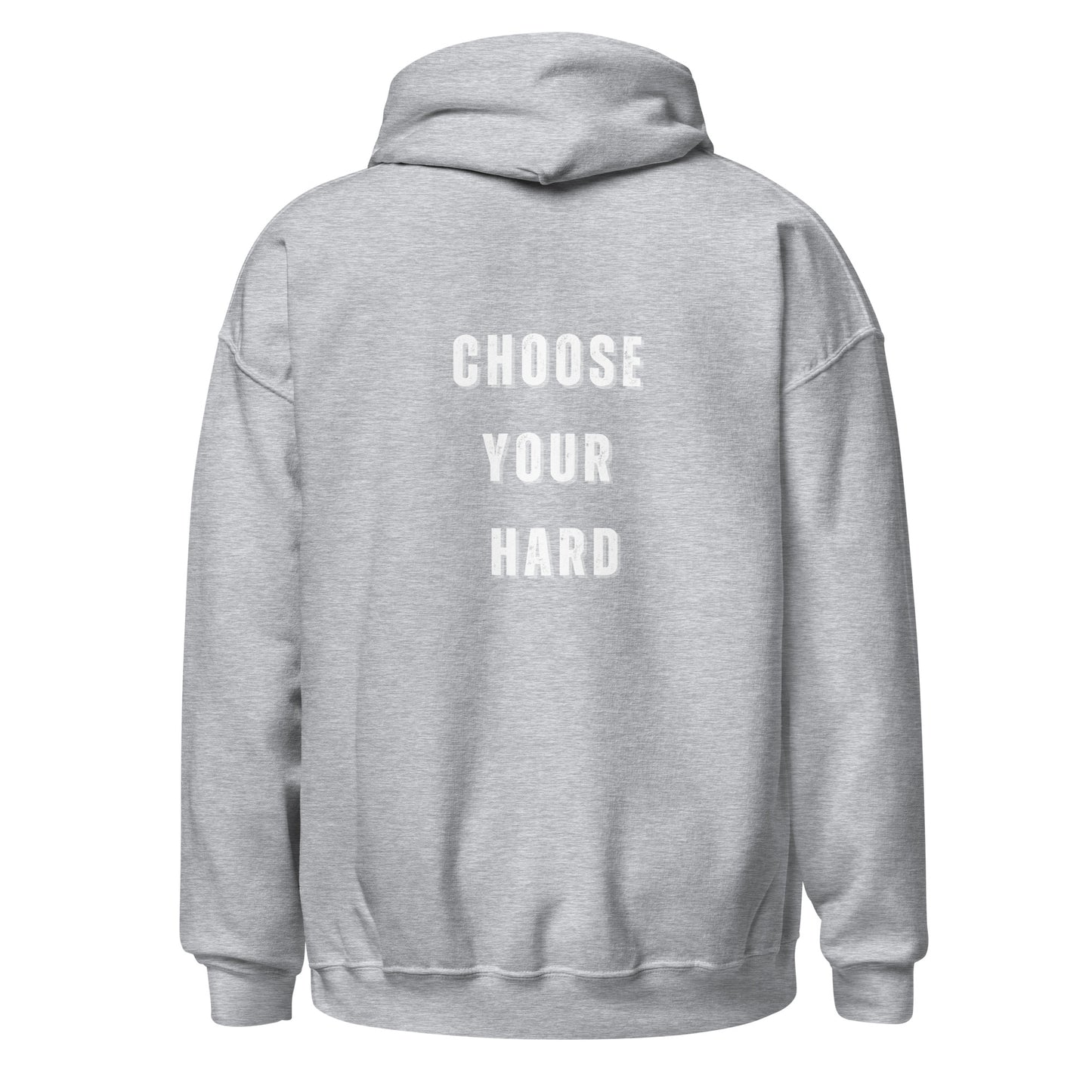 Unisex Hoodie- choose your hard