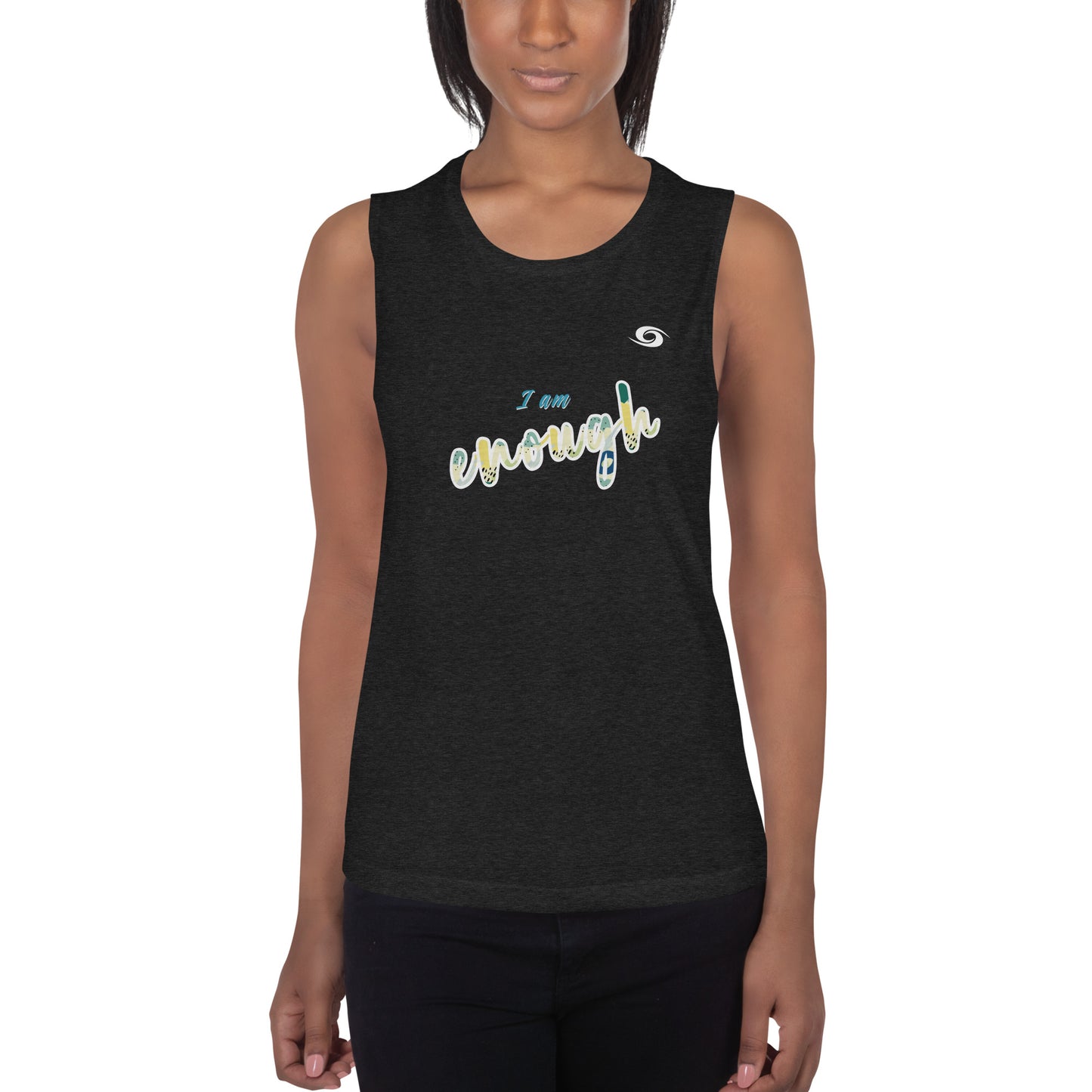 Ladies’ Muscle Tank She is the Storm- I am Enough